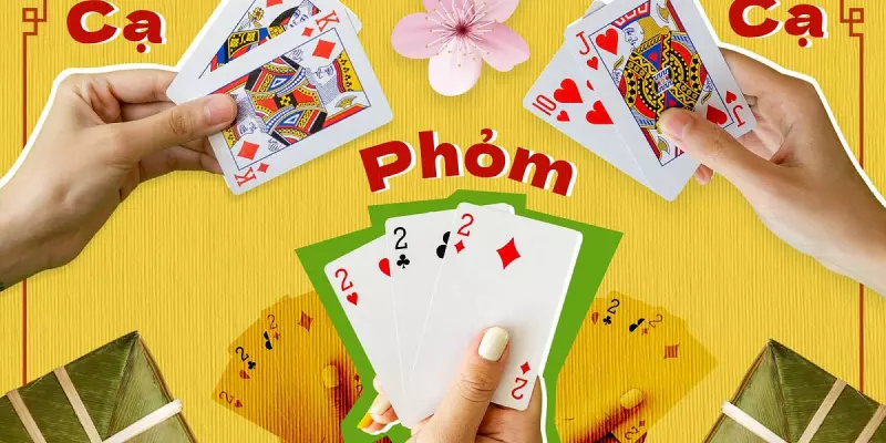 Khám phá game bài phỏm