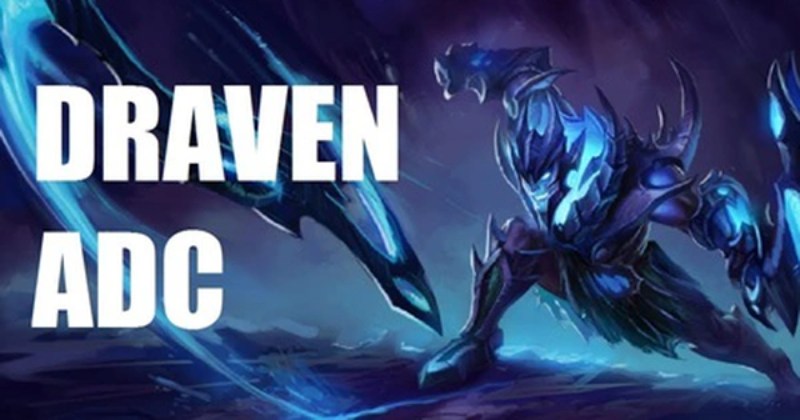 Cách chơi Draven: Đao phủ kiêu hùng