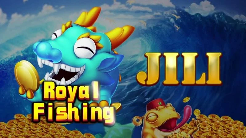 Game bắn cá JILI Royal fishing